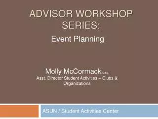 Advisor workshop series: