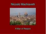 Niccolò Machiavelli - slide 1