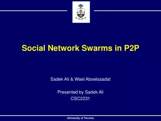Social Network Swarms in P2P