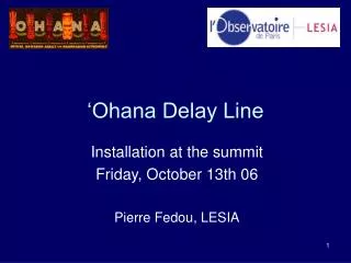‘Ohana Delay Line