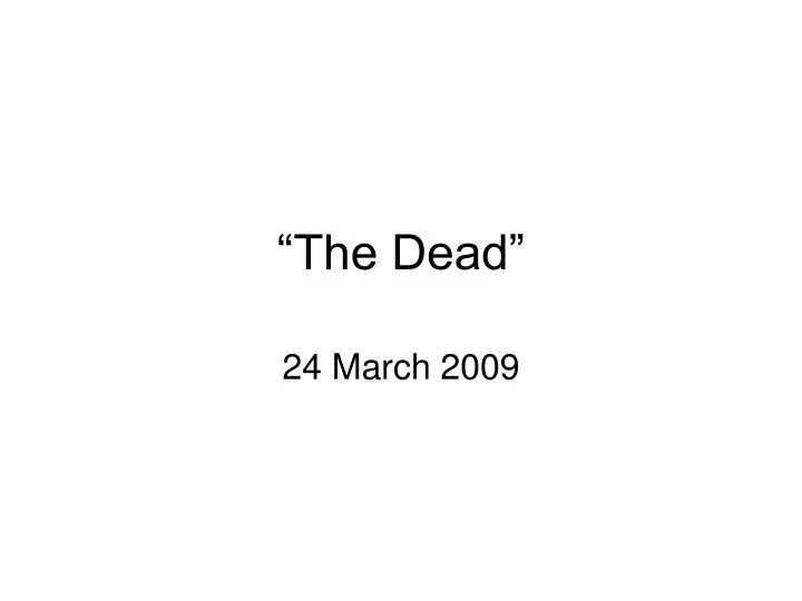 the dead