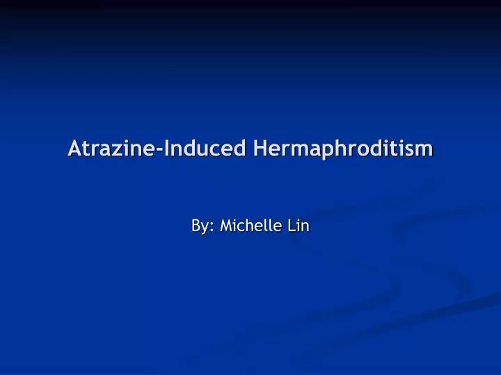 atrazine induced hermaphroditism