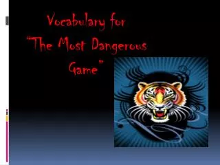 Vocabulary for “The Most Dangerous Game”