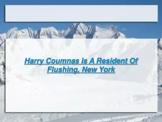 harry coumnas is a resident of flushing, new york