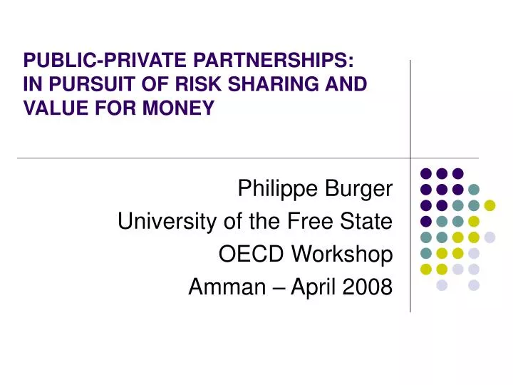 public private partnerships in pursuit of risk sharing and value for money