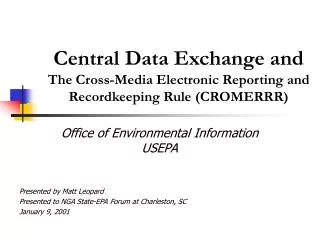 Central Data Exchange and The Cross-Media Electronic Reporting and Recordkeeping Rule (CROMERRR)