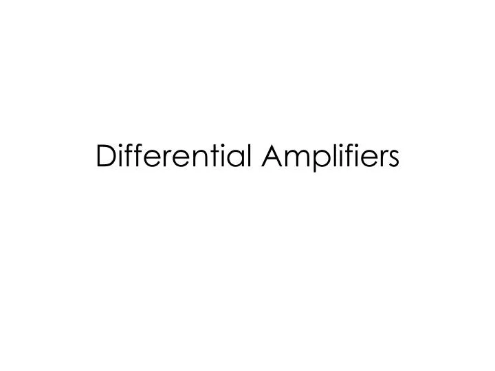 differential amplifiers