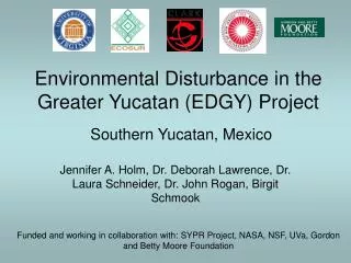 Environmental Disturbance in the Greater Yucatan (EDGY) Project