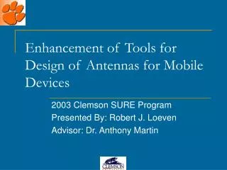 Enhancement of Tools for Design of Antennas for Mobile Devices