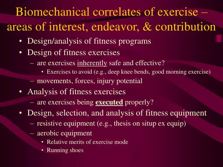 biomechanical correlates of exercise areas of interest endeavor contribution