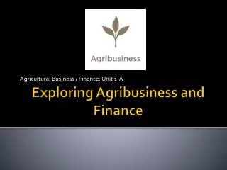 Exploring Agribusiness and Finance