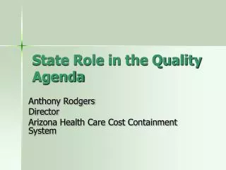 State Role in the Quality Agenda