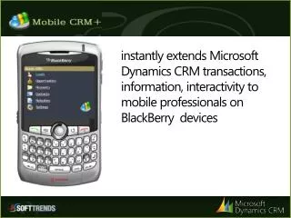 instantly extends Microsoft Dynamics CRM transactions, information, interactivity to mobile professionals on BlackBerry