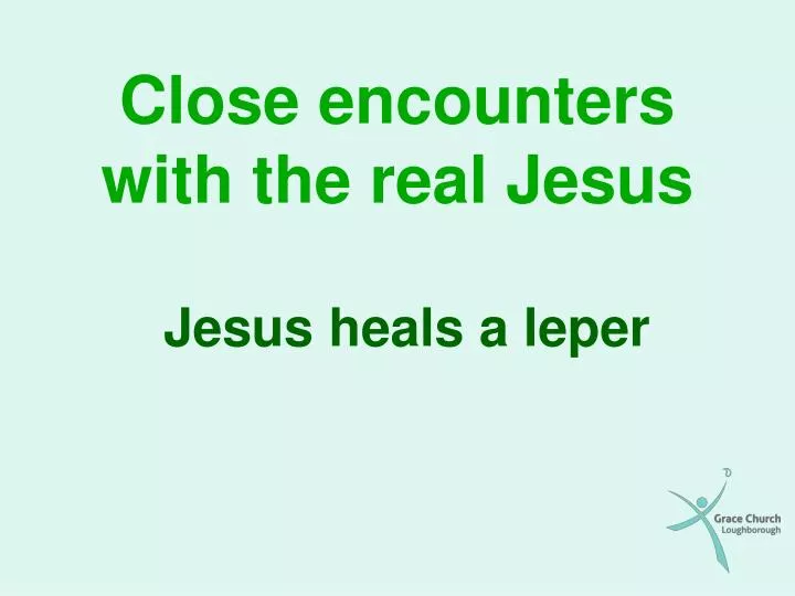 close encounters with the real jesus