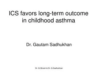 ICS favors long-term outcome in childhood asthma