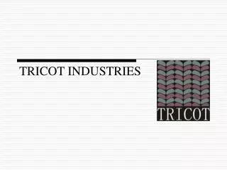 TRICOT INDUSTRIES