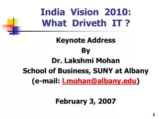 India Vision 2010: What Driveth IT ?
