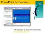 PowerPoint for Educators