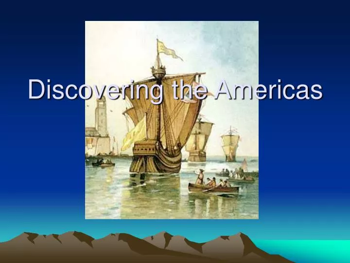 discovering the americas