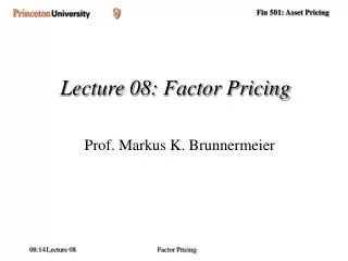 Lecture 08: Factor Pricing