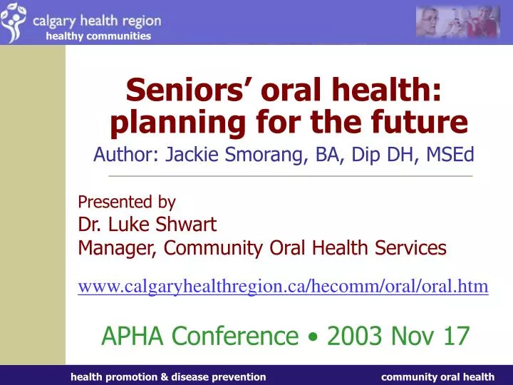 seniors oral health planning for the future author jackie smorang ba dip dh msed