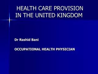 HEALTH CARE PROVISION IN THE UNITED KINGDOM