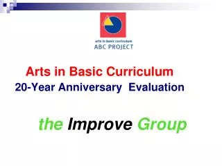 Arts in Basic Curriculum  20-Year Anniversary Evaluation