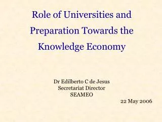 Role of Universities and Preparation Towards the Knowledge Economy
