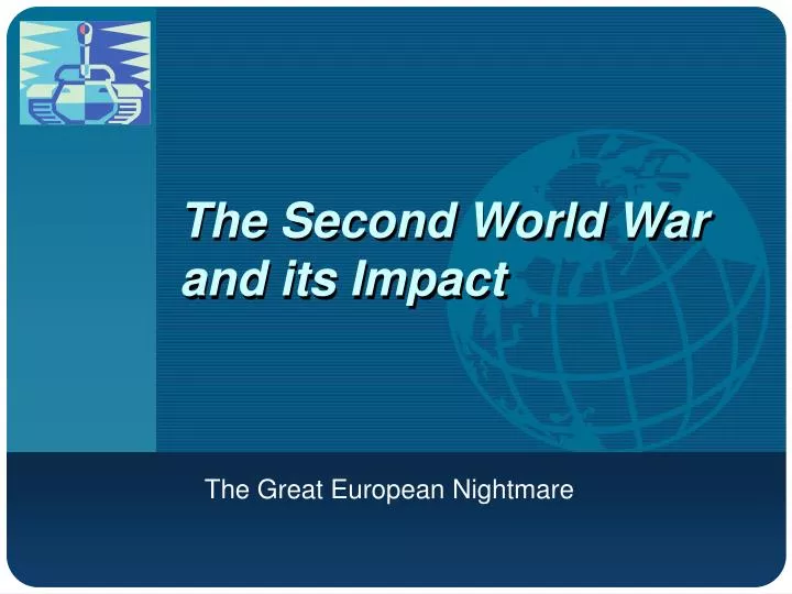 the second world war and its impact
