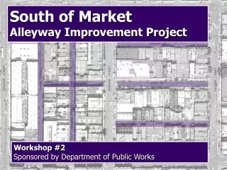 Workshop #2 Sponsored by Department of Public Works