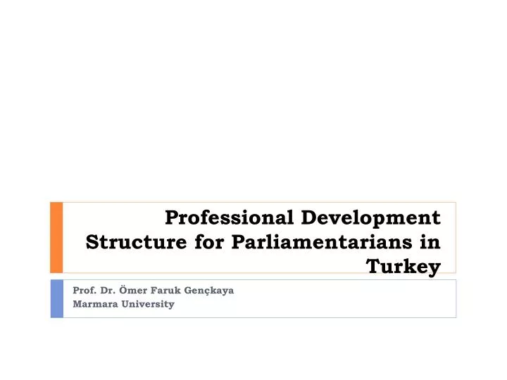 professional development structure for parliamentarians in turkey