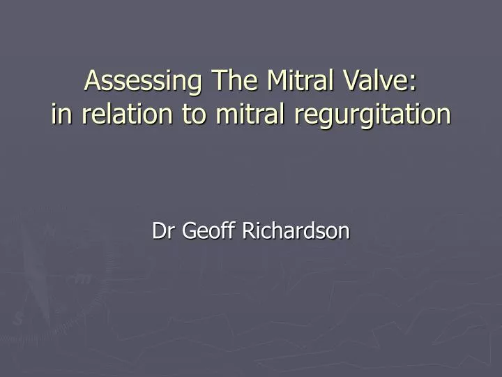 assessing the mitral valve in relation to mitral regurgitation