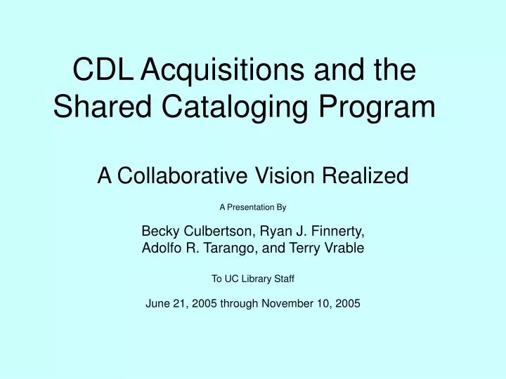cdl acquisitions and the shared cataloging program