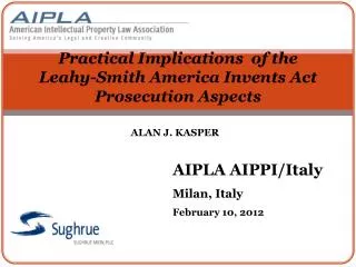 Practical Implications of the Leahy-Smith America Invents Act Prosecution Aspects