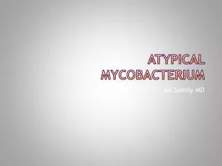 Atypical Mycobacterium
