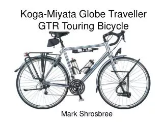 Koga-Miyata Globe Traveller GTR Touring Bicycle