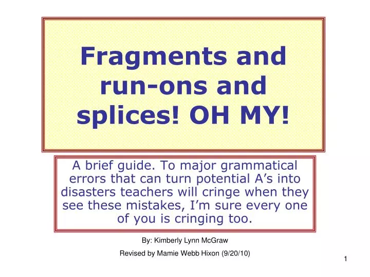 fragments and run ons and splices oh my