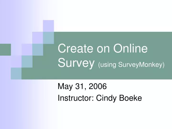 create on online survey using surveymonkey
