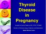 Thyroid Disease in Pregnancy - slide 1