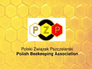 Polski Związek Pszczelarski Polish Beekeeping Association