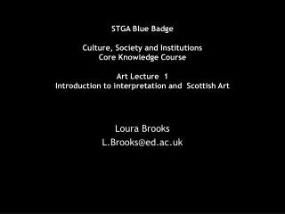 STGA Blue Badge Culture, Society and Institutions Core Knowledge Course Art Lecture 1 Introduction to interpretation