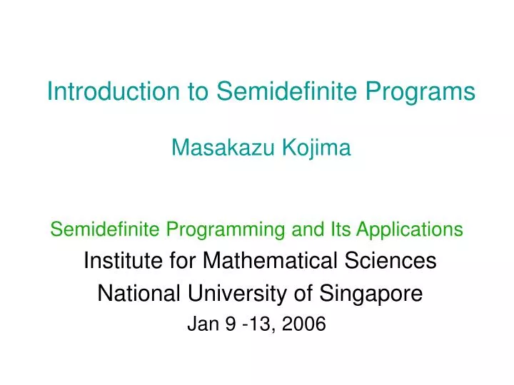 introduction to semidefinite programs masakazu kojima