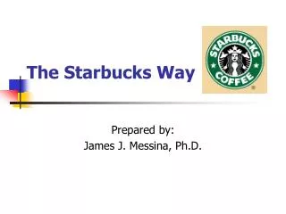 The Starbucks Way