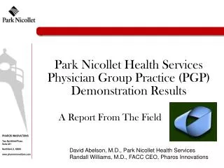 Park Nicollet Health Services Physician Group Practice (PGP) Demonstration Results