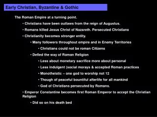 Early Christian, Byzantine &amp; Gothic
