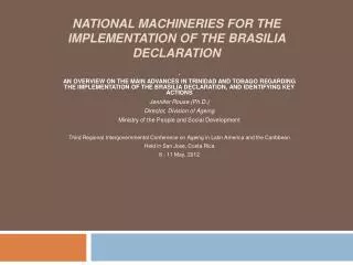 national mACHINERIES for the implementation of the brasilia declaration