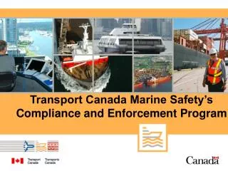 Transport Canada Marine Safety’s Compliance and Enforcement Program