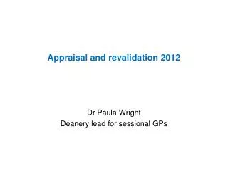 Appraisal and revalidation 2012
