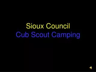 Sioux Council Cub Scout Camping