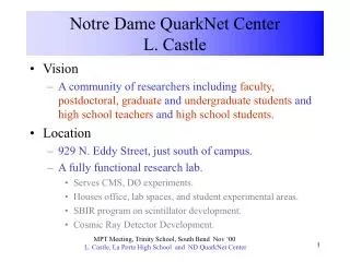 Notre Dame QuarkNet Center L. Castle